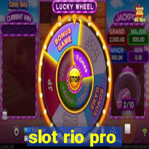 slot rio pro